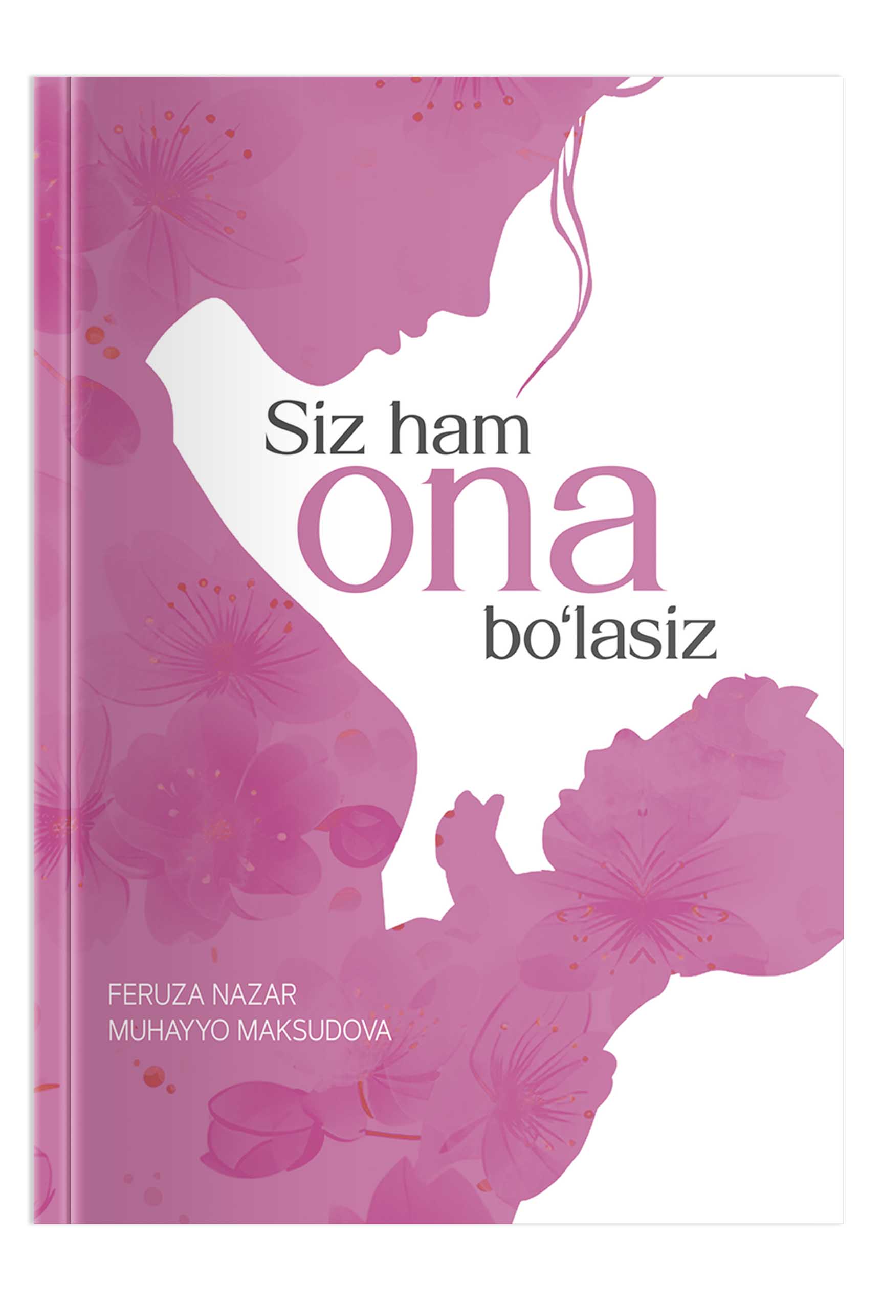 Siz ham ona bo‘lasiz